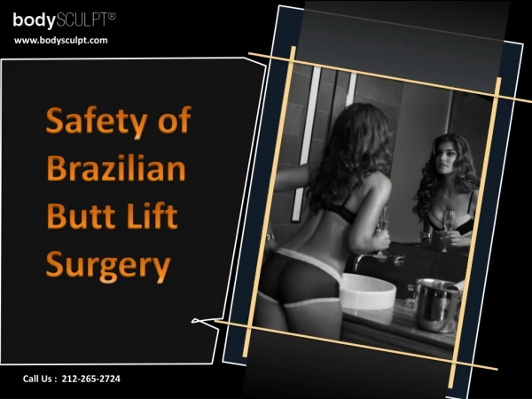 Brazilian Butt Lift Surgery - Safety Concerns