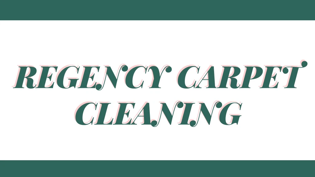 regency carpet cleaning cleaning