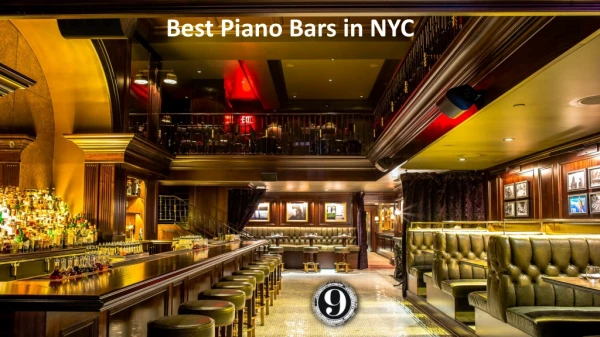 Find the best Piano Bar in NYC | Bar Nine