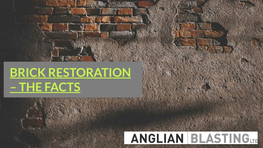brick restoration the facts