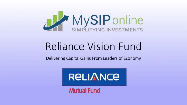 Reliance Vision Fund - Delivering Capital Gains From Leaders of Economy