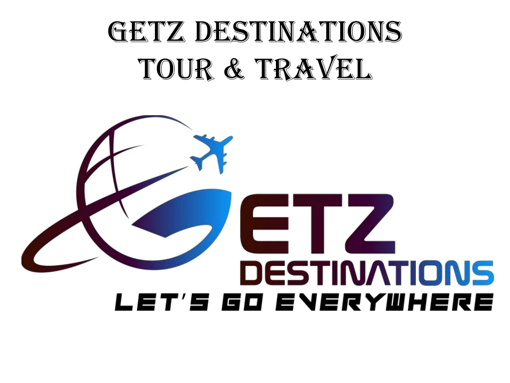 getz destinations tour travel