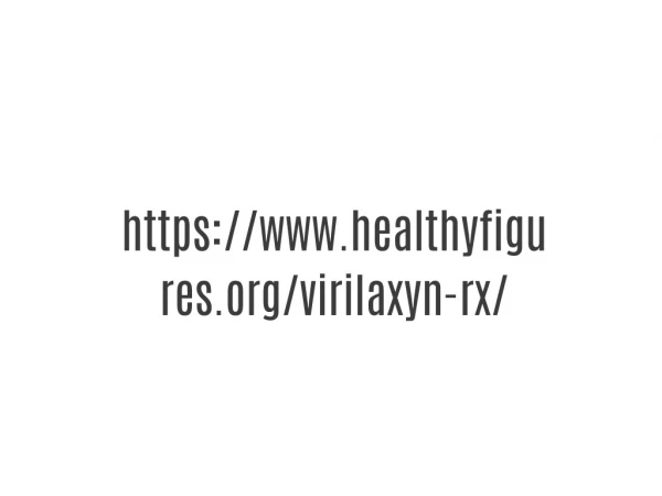 https://www.healthyfigures.org/virilaxyn-rx/