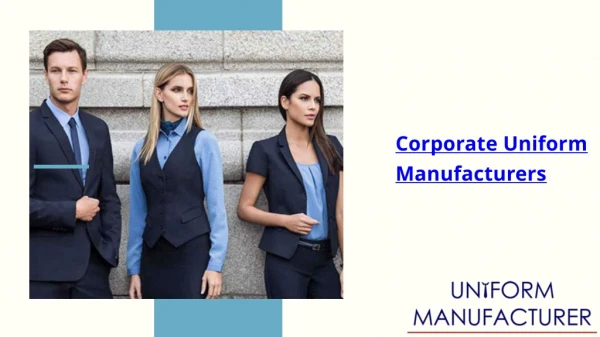 Ideas About Corporate Uniform Manufacturers