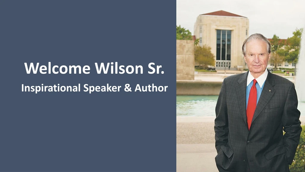 welcome wilson sr inspirational speaker author
