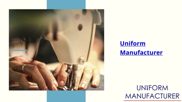 The Fastest Growing Industry : Uniform Manufacturer