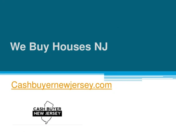 We Buy Houses NJ - Cashbuyernewjersey.com