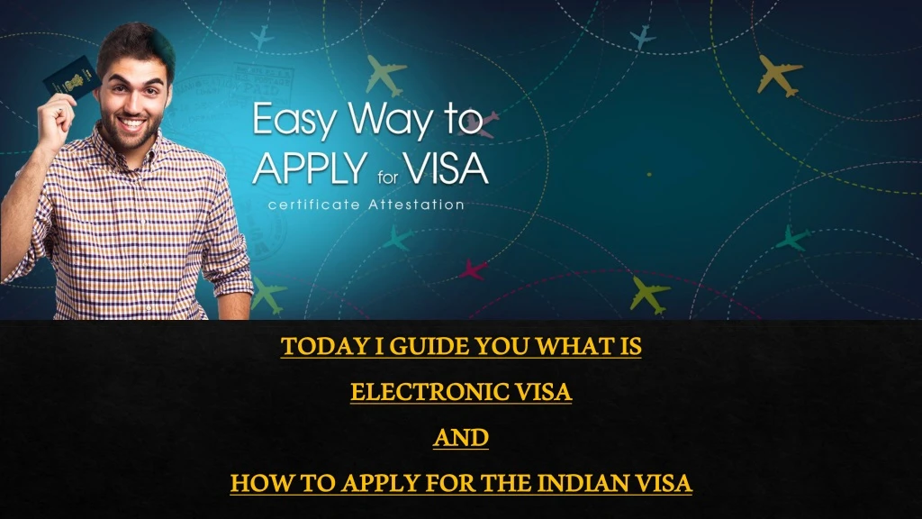 today i guide you what is electronic visa and how to apply for the indian visa