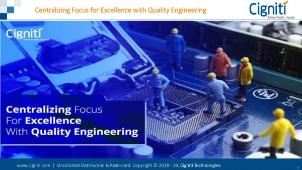 Centralizing Focus for Excellence with Quality Engineering