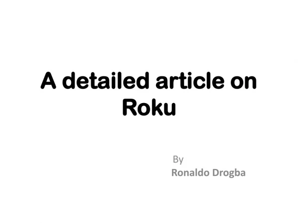 A detailed Article on Roku