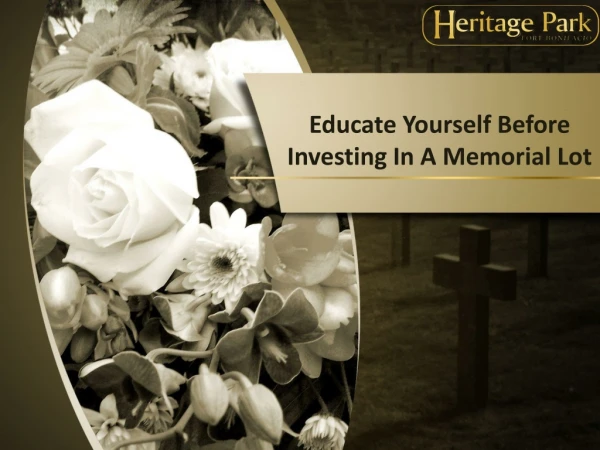 Educate Yourself Before Investing In A Memorial Lot