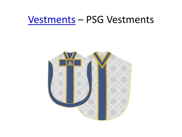 Vestments - PSG Vestments