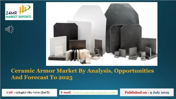 Ceramic Armor Market By Analysis, Opportunities And Forecast To 2025