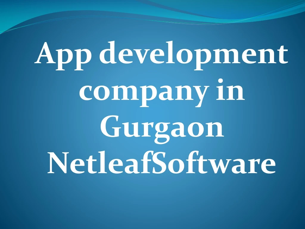 app development company in gurgaon netleafsoftware