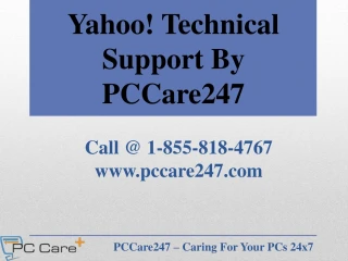 Technical Support for Yahoo, Yahoo Mail Support - PCCare247 - slide 1