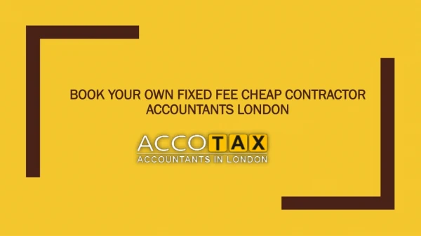 Book Your Own Fixed Fee Cheap Contractor Accountants London