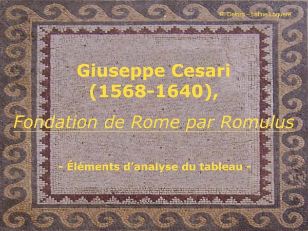 Giuseppe Cesari 1568-1640, Fondation de Rome par Romulus
