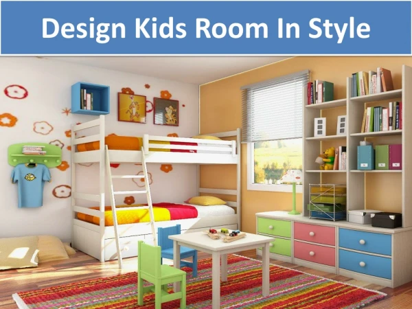 Design Kids Room In Style
