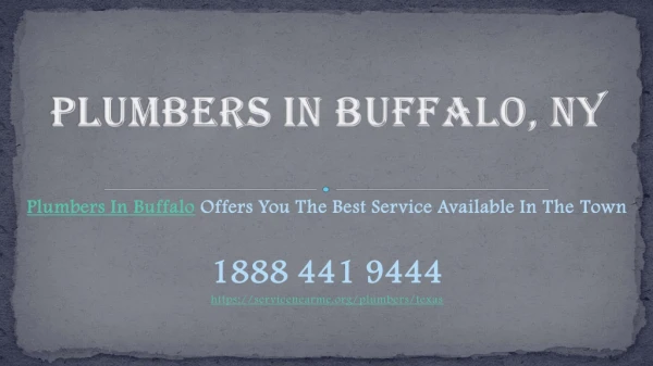 Plumbers In Buffalo Offers You The Best Service Available In The Town