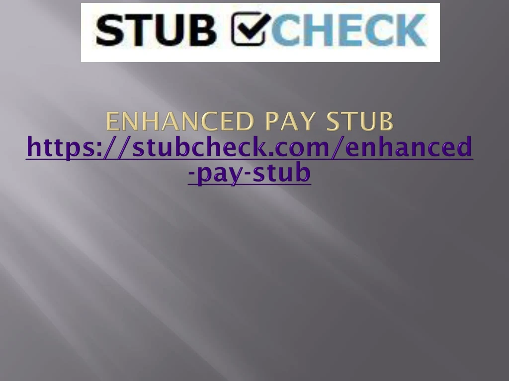 enhanced pay stub https stubcheck com enhanced