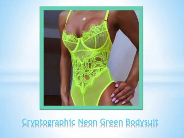 How Does Cryptographic Neon Green Bodysuit Look Like