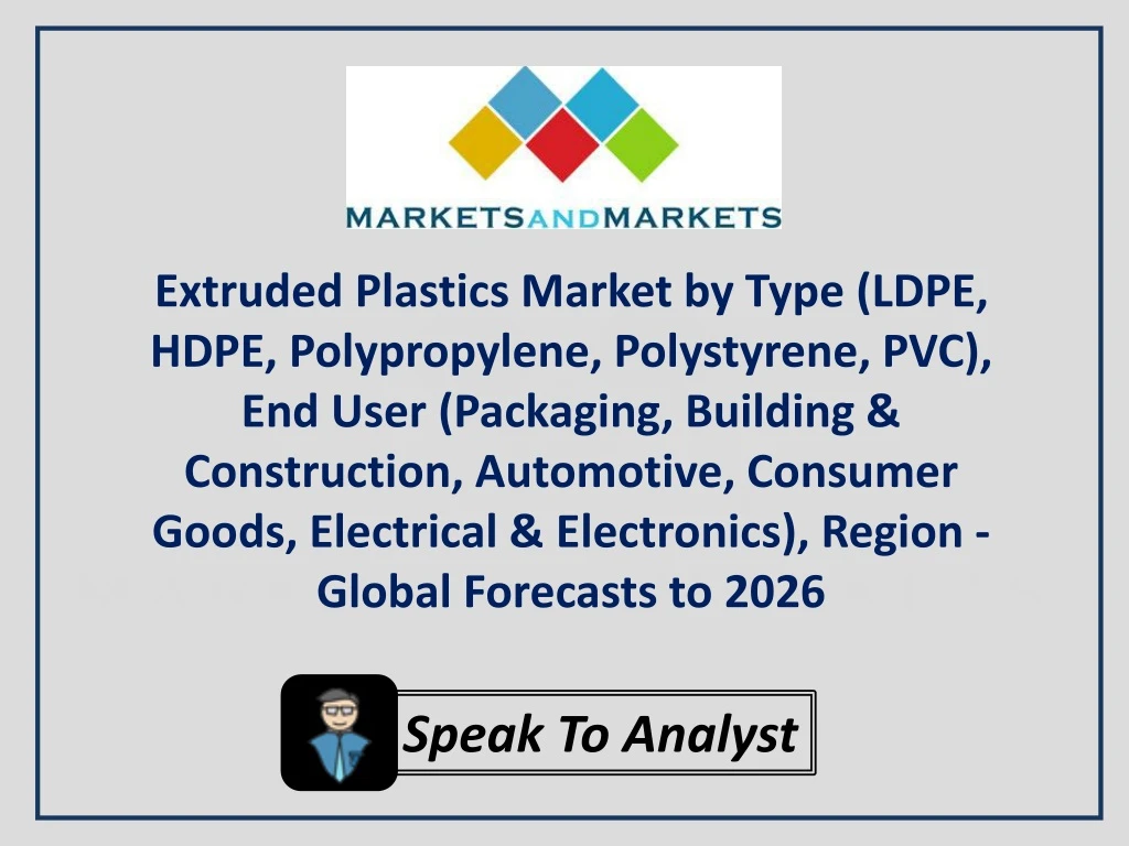 extruded plastics market by type ldpe hdpe