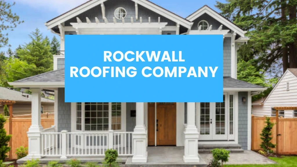 rockwall roofing company