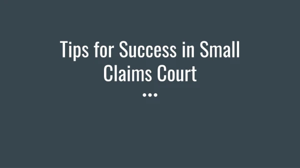 Tips for success in small claims court