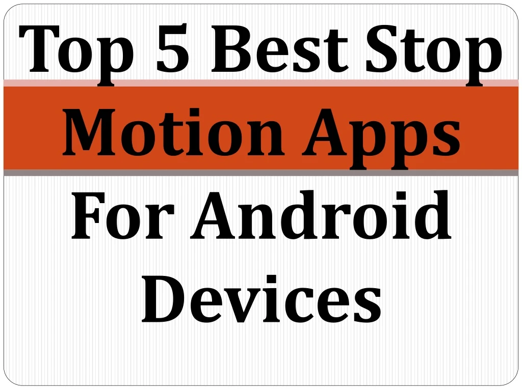top 5 best stop motion apps for android devices