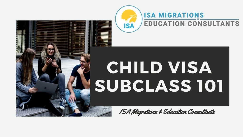 child visa subclass 101