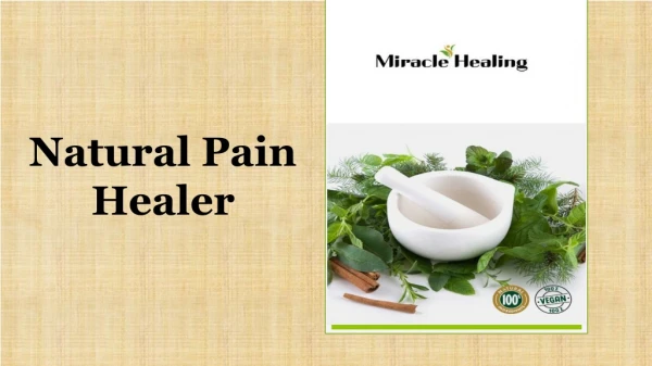 The All Natural Pain Healer