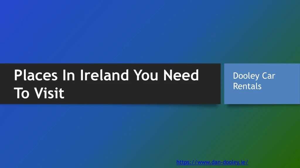places in ireland you need to visit