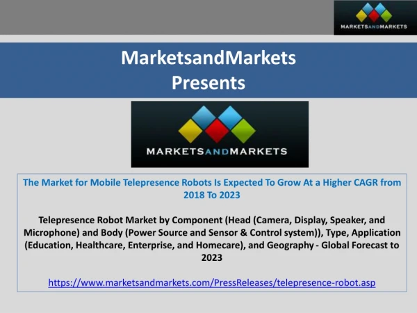 The Market for Mobile Telepresence Robots Is Expected To Grow At a Higher CAGR from 2018 To 2023