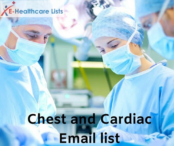 Chest and Cardiac Surgeons Email List | Surgeons List in USA