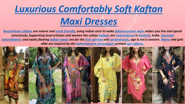 Luxurious Comfortably Soft Kaftan Maxi Dresses