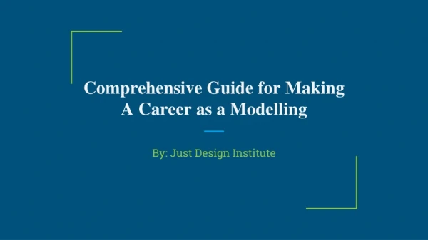 Comprehensive Guide for Making A Career as a Modelling