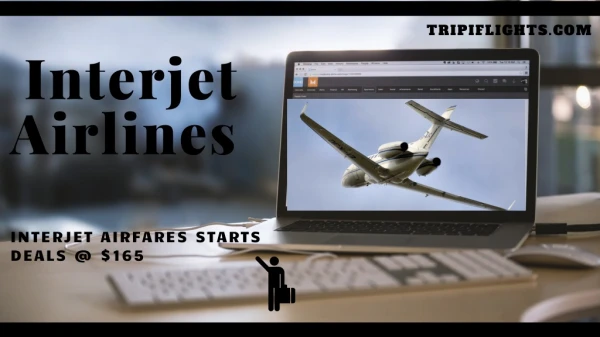 Interjet Flights - make a affordable travel - Tripiflights
