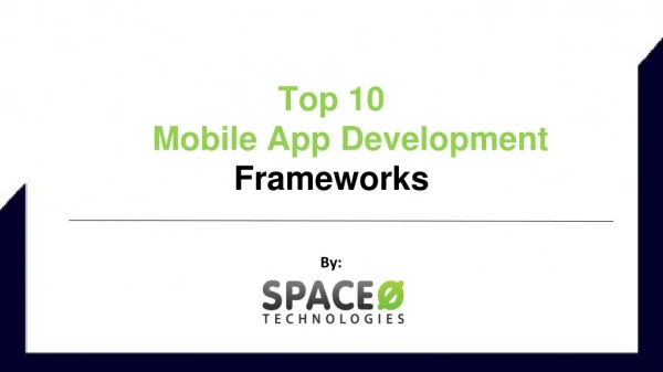 Best Interactive guide on Top 10 Mobile App Development Frameworks