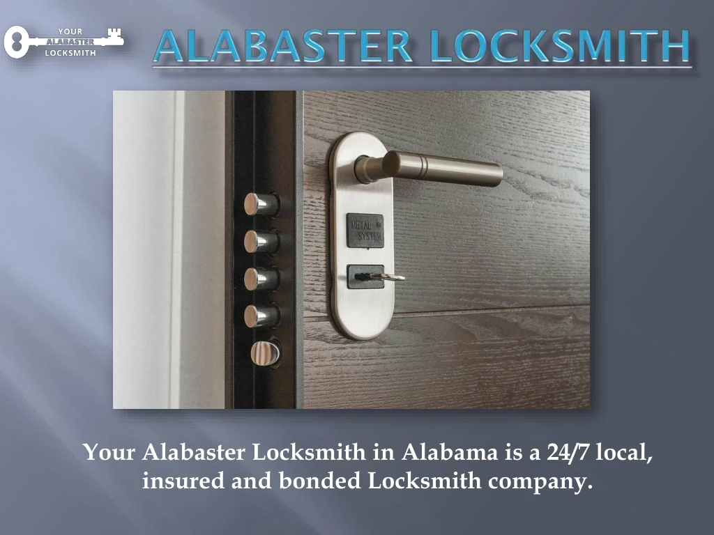 your alabaster locksmith in alabama