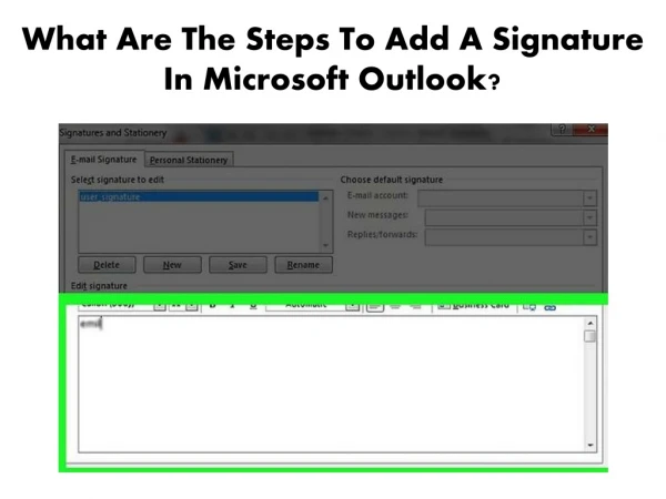What Are The Steps To Add A Signature In Microsoft Outlook?