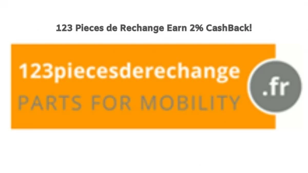 123 Pieces de Rechange Earn 2% CashBack! - Panda CashBack