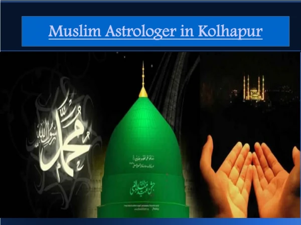 Muslim Astrologer in Kolhapur Mumbai 91-9988959320