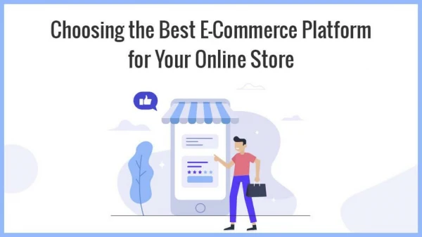 13 Key Considerations When Choosing Best eCommerce Platform