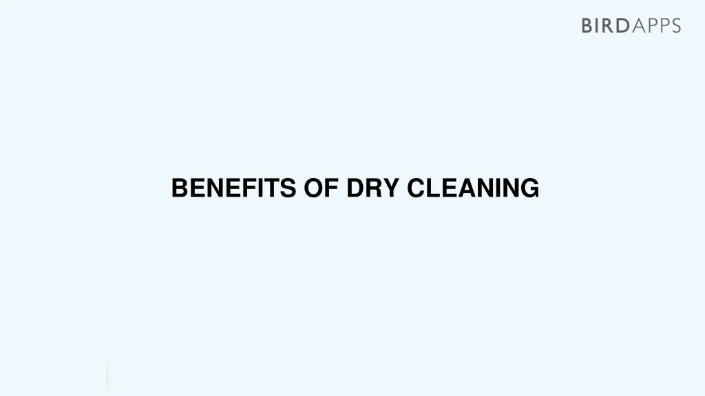 benefits of dry cleaning