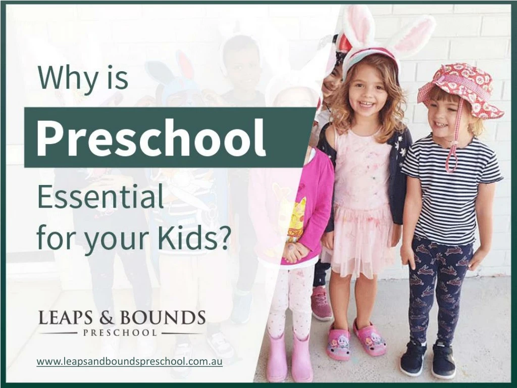 why is preschool essential for your kids