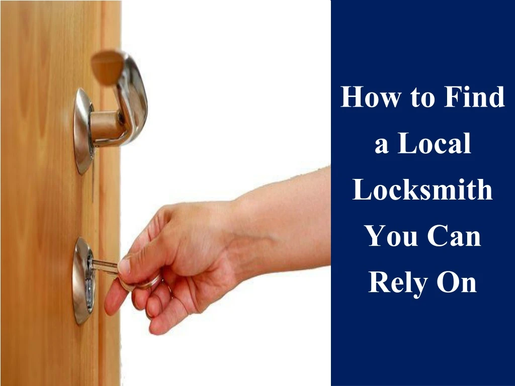 how to find a local locksmith you can rely on