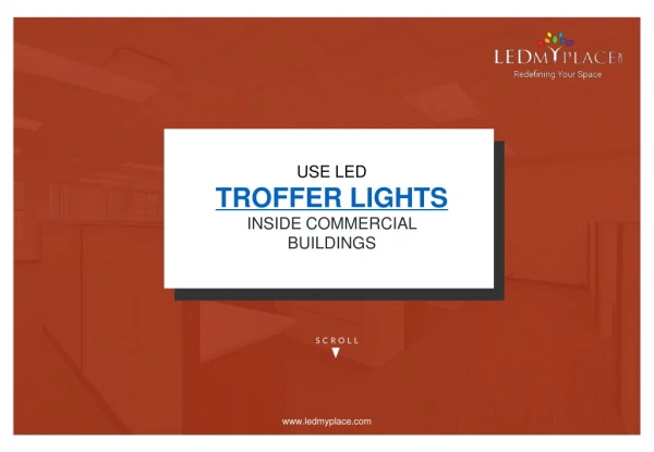 Advantages of Using LED Troffer Light Inside Commercial Buildings