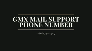 GMX Mail Support【1-866-740-0907】Phone Number - slide 1