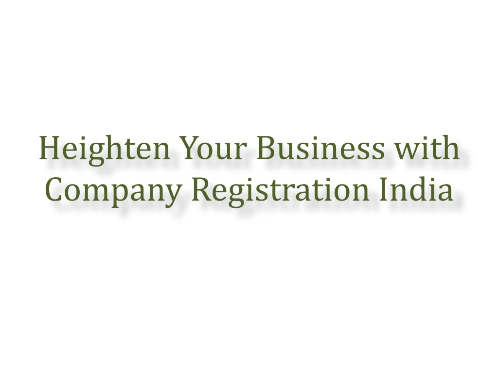 heighten your business with company registration