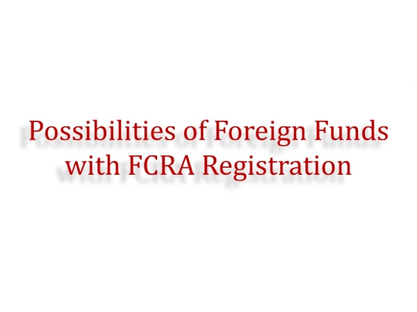 Possibilities of Foreign Funds with FCRA Registration